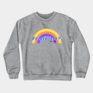 Feminism? Nah, Chief. Crewneck Sweatshirt